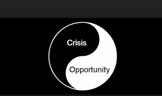 Crisis = Opportunity