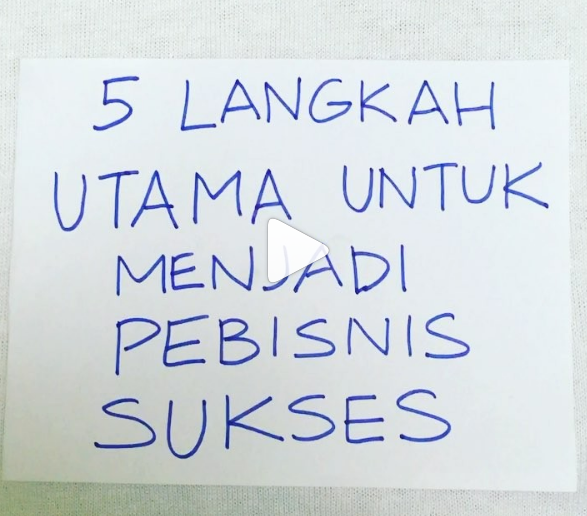 5 Langkah Utama Untuk Menjadi Pebisnis Sukses