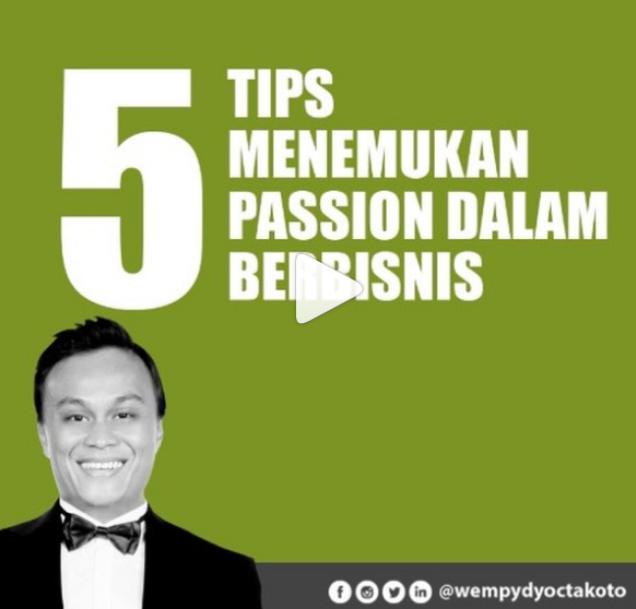 5 Tips Menemukan Passion Dalam Berbisnis