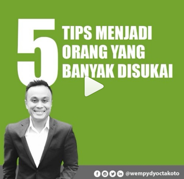 5 Tips Menjadi Orang yang Banyak di Sukai 