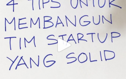 4 Tips Untuk Membangun Tim Startup yang Solid