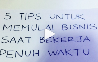 5 Tips Untuk Memulai Bisnis Saat Bekerja Penuh Waktu