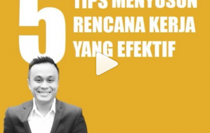 5 Tips Menyusun Rencana Kerja yang Efektif